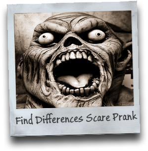 Find Differences Scare Prank 